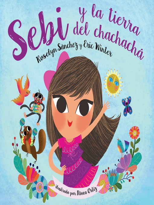 Title details for Sebi y La Tierra Del Chachacha by Roselyn Sanchez - Available